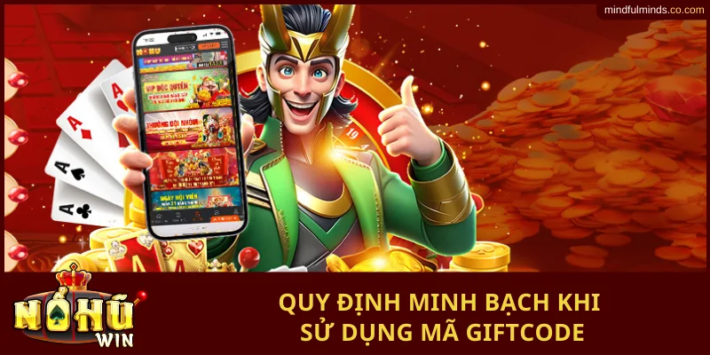 Quy định minh bạch khi sử dụng mã giftcode